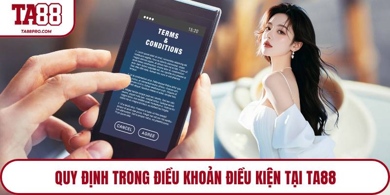 Điều Khoản Điều Kiện Tại Ta88